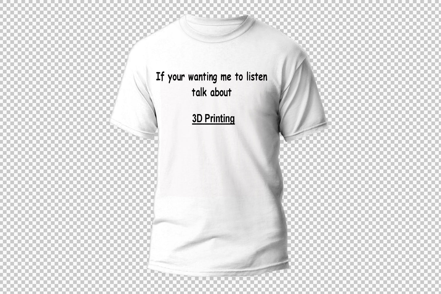 Funny quoted T-Shirt