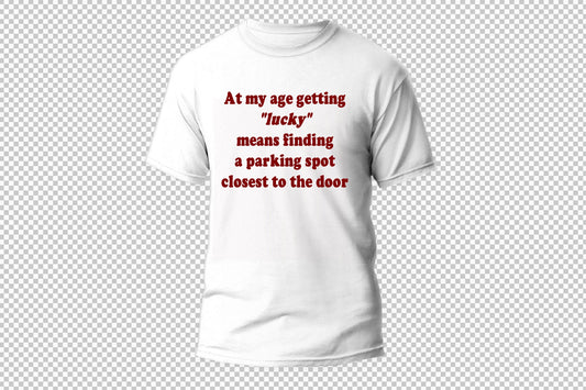 Funny quoted T-Shirt